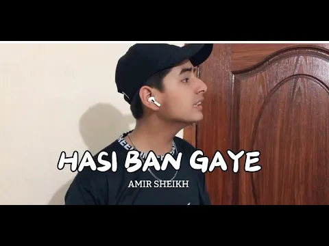 Download MP3 Hasi Ban Gaye - Hamari Adhuri Kahani | Cover by Amir Sheikh