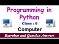 Programming in Python Lesson EXERCISES Class - 8 Computer Question and Answers Computer MCQs