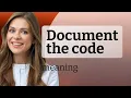Unlocking the Secrets of Code The Art of Documentation