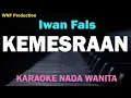 Download Lagu Iwan Fals - Kemesraan (Karaoke Nada Wanita) Original Key