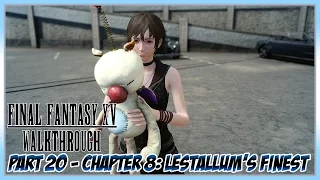 Final Fantasy XV Walkthrough Part 20 Chapter 8 Lestallum S Finest 
