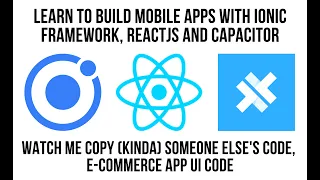Part I Watch Me Copy Angular E-Commerce App UI into Functional Ionic Framework ReactJS Mobile App