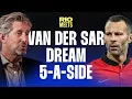 Download Lagu Van Der Sar's Dream 5-A-Side Team REVEALED! Does Rio Ferdinand Make The Cut!?