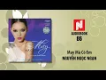 Lagu Nguyễn Ngọc Ngạn | May Mà Có Em (Audiobook 86)