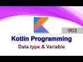 003 Data type and Variable Kotlin Programming Language