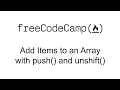 Add Items to an Array with push and unshift