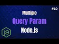 How to Get Multiple Query Parameters in Node js Query Param in Node Js Get Api in Node Js