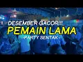 DESEMBER GACOR !!! DJ PEMAIN LAMA PARTY SENTAK - FAIZ MIX REMIX 2024