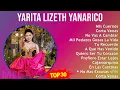 Download Lagu Y a r i t a L i z e t h Y a n a r i c o MIX Top Hits Collection ~ Top Latin Music