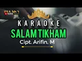 Download Lagu Karaoke SALAM - SALAM cipt. Arifin M