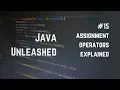 Assignment Operators Explained