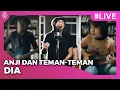 Download Lagu Kumpulan Live Dia - Anji Bersama Teman Teman // Feng E, Govinda, Ade Govinda, Fredy