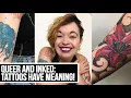 Queer And Inked Tattoos Have Meaning Tattoo Tour 2020 Queer Alternative Fashion