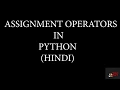 Assignment Operators In Python In Hindi Python Tutorials In Hindi