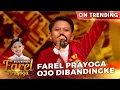 Download Lagu Farel Prayoga - Ojo Di Bandingke | KILAU KONSER FAREL PRAYOGA