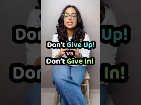 Give Up vs Give In | Difference Explained | Confusing Word Pairs | Learn English With Ananya