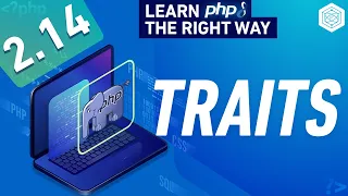 PHP Traits - How They Work Drawbacks