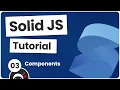 Solid JS Tutorial - Components
