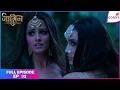 Naagin S3 Full Episode Ep 32 Bela confesses her love Colors TV