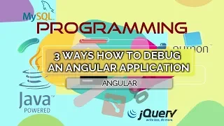 3 Ways How to Debug an Angular Application Tutorial