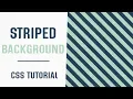 Striped Background Pattern CSS Pure CSS Background Patterns CSS Tutorial