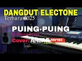 Lagu DANGDUT ELECTONE TERBARU 2025/PUING-PUING/H.RHOMA IRAMA/COVER BY ANSAR