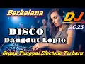 Lagu BERKELANA - DISCO DANGDUT REMIX KOPLO ELECTONE TERBARU 2025