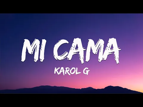 Download MP3 Karol G - Mi Cama (Letra\\Lyrics)