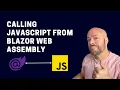 How to call JavaScript from Blazor the Easy Way