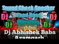 Download Lagu New Beat Hard vibration Sound Check 2023 Remix bY Dj Abhishek baba Azamgarh