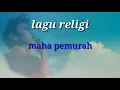 Download Lagu lagu religi - maha pemurah
