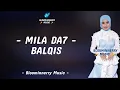 Mila (Bogor) - Balqis Lirik Lagu || Mila Da7 - Balqis Lirik Lagu Melayu