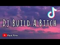 Download Lagu Dj Build A Bitch  Sloww Bass Remix ( Maat Rmx ) Terbaru 2022