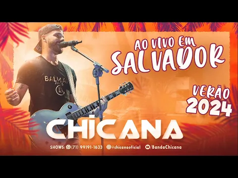 Download MP3 CHICANA - VERÃO 2024 - AO VIVO EM SALVADOR-BA