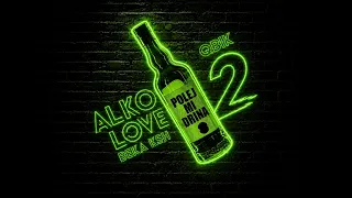 QBIK x BEKA KSH - ALKOLOVE 2