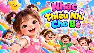 LIÊN KHÚC THIẾU NHI ✿ NHẠC CỦA BÉ || Ca Nhạc Thiếu Nhi Mầm Chồi Lá Vui Nhộn Sôi Động