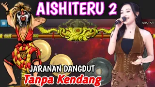 aishiteru 2 jaranan tanpa kendang jan musik