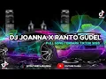 Download Lagu DJ JOANNA X RANTO GUDEL  FYP TIKTOK 2023 TERBARU FULL SONG MAMAN FVNDY
