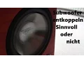 Download Lagu Subwoofer entkoppeln oder nicht?