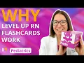 Pediatric Nursing Flashcards Why get Level Up RN Flashcards LevelUpRN