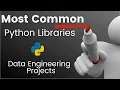 Most Common Useful Python Libraries in Data Engineering Projects Explained In 10 Minutes