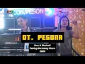 Download Lagu OT. PESONA LIVE EKSLUSIF TEBING GERINTING UTARA