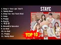Download Lagu S T A Y C 2023 MIX - Top 10 Best Songs - Greatest Hits - Full Album