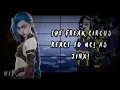 Lagu ★THE FREAK CIRCUS REACT TO MC! AS JINX★WIP★MADE BY MIDNIGHT★ARCANE★