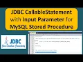 JDBC CallableStatement with Input Parameter for MySQL Stored Procedure