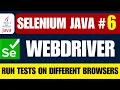 Selenium Java Run Selenium WebDriver on Different Browsers