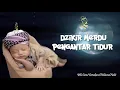 Download Lagu Zikir Merdu Pengantar Tidur Anak Bayi - Bikin Adem Dan Tidur Nyenyak