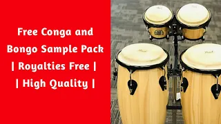Free Conga And Bongo Sample Pack Royalties Free High Quality Vol 1 