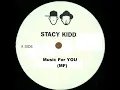 Stacy Kidd - Music for you (MF)