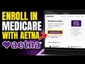 How to setup enrolling in Medicare with Aetna portal - Step By Step